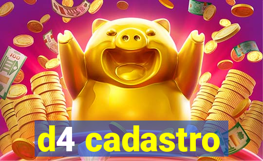 d4 cadastro